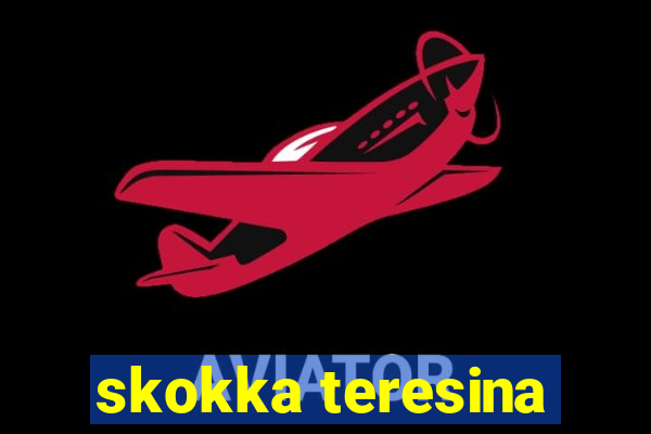 skokka teresina